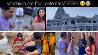 Exploring Vrindavan with foreigners (First time experience) #shivammalik #shivammalikvlogs