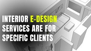 Interior E Design Services Are For Specific Clients