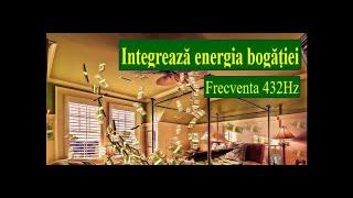 Meditatie: Integreaza energia bogatiei |Frecventa 432Hz