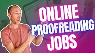 Online Proofreading Jobs – Up to $50+ Per Hour! (5 REAL Ways)