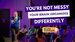 Cassandra Aarssen: You’re Not MESSY, Your Brain Organizes Differently | Neurodiversion 2025 Keynote