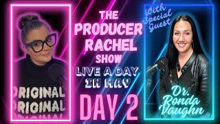 The Producer Rachel Show Live Stream With Guest Dr. Ronda Vaughn