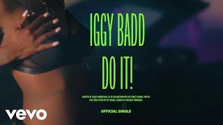 Iggy Badd - Do It