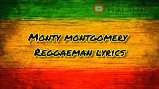 Monty Montgomery - Reggaeman (lyrics)