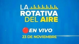  #ENVIVO LA ROTATIVA 23/11/2024 #ROTATIVARPP