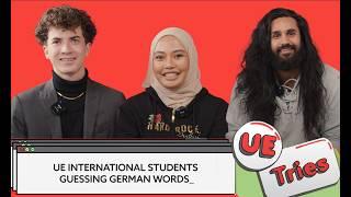 International students try to decode German Words! | UE tries