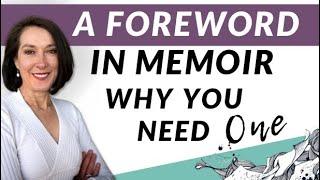 What is a Foreword in a Memoir: Why You Should Write A Foreword For Your Memoir