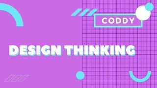 Design thinking at CODDY School