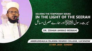 Solving the Temporary issues  In the light of the Seerah | Dr. Zishan Ahmad Misbahi