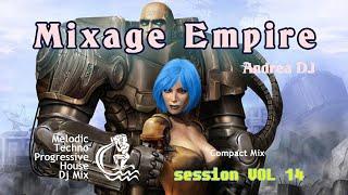 Deejay Andrea - Mixage Empire #session_mix : Vol 14 [Melodic Techno Progressive House DJ Mix]