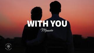 Mauve - With You (Lyrics)