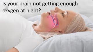 Is your brain not getting enough oxygen at night?