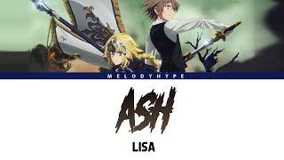 Fate/Apocrypha Opening 2 Full -『ASH』by LiSA (Lyrics)