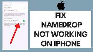 How To FIX NameDrop Not Working On iPhone