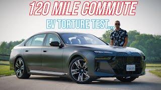 CAN YOU COMMUTE 120 MILES PER DAY IN AN EV? [feat. BMW i7]