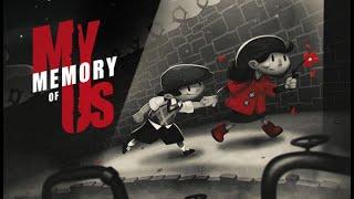 My Memory of Us Gameplay Walkthrough [1080p FHD 60FPS ULTRA] - No Commentary