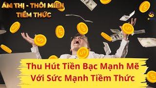 15 Phút Thiền Thu Hút Tiền Bạc Mạnh Mẽ | Kết Quả Nhanh Chóng | Ám Thị Thôi Miên | Sức Mạnh Tiềm Thức