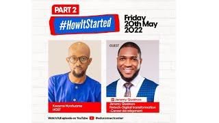 PART 2 - HOW IT STARTED - FINTECH, DIGITAL TRANSFORMATION - THE BRAND JEREMY QUAINOO