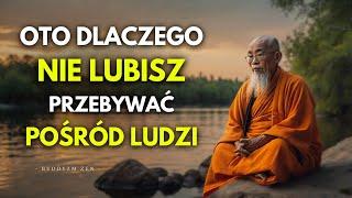 5 Powodów Dlaczego NIE LUBISZ Przebywać Wśród Ludzi | Filozofia Buddyzmu Zen
