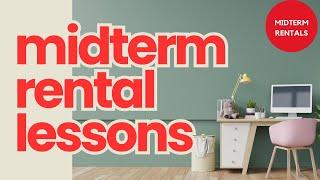 Mid-Term Rental Lessons Learned and Bonus Mid-Term Rental Checklist