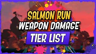 Weapon Tier List Salmon Run Next Wave - Splatoon 3