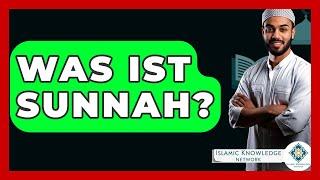 Was Ist Sunnah? - Islamic Knowledge Network
