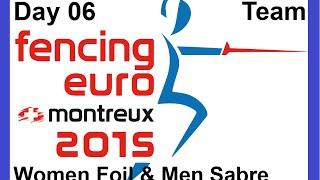 European Senior Fencing Championships 2015 Montreux - Day06 Finals