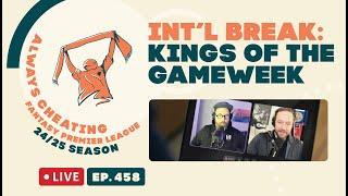 Saka's Revenge & Our Kings of the Gameweek Special
