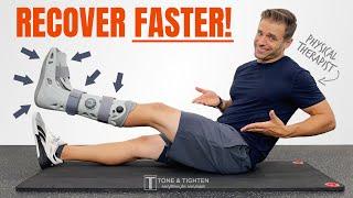 Recover Faster! Must-Do Exercises with Injured Foot or Ankle