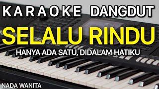 SELALU RINDU Karaoke Dangdut Klasik