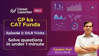 CAT 2024 DILR Tricks | GP ka Funda | CAT 2024 Preparation Strategy | DILR Questions for CAT 2024