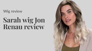 Sarah wig Jon Renau wig review from Steph