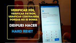 verificar pin, verificar patrón, verificar contraseña el teléfono / REINICIE MI CELULAR