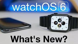 watchOS 6 is Out! - What's New?