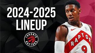 Toronto Raptors New Roster REVEALED for 2024-2025 Season