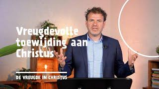 15 | Vreugdevolle toewijding aan Christus | Filippenzen 3:12-16 | Leander Janse