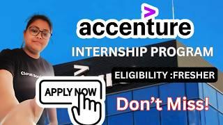 Accenture Internship 2025 | Freshers Apply Now! | Amazing Opportunity | Don't Miss Out!