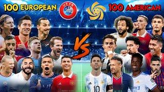 100 European Players ️ 100 American PlayersUEFA Players VS CONCACAF Players ULTRA BOSS FINAL