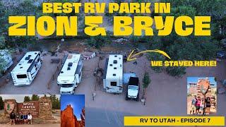 Best RV Park in Zion and Bryce National Park - Episode 7