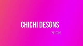 chichi designs