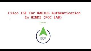 Cisco ISE for RADIUS Authentication PoC Lab #ciscoise #ISE #security  #radius #hindi