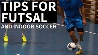 Indoor Soccer Tips - Dominate Futsal And Indoor Soccer