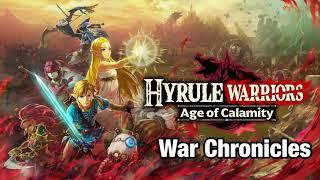 War Chronicles - Hyrule Warriors: Age of Calamity Soundtrack