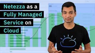 Netezza as a Fully Managed Service on Cloud