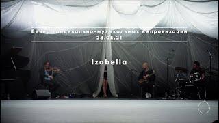 IZABELLA / Вечер танцевально-музыкальных импровизаций #5 / 28.05.2021