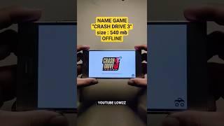 GAME OFFLINE ANDROID & IOS | GAME OFFLINE TERBAIK | PART 5 #low2z #offlinegames #part5 #crashdrive3