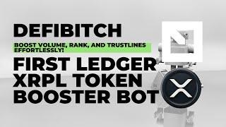 FirstLeger - XRPL Token Booster Bot - Boost Volume, Rank, and Trustlines Effortlessly!