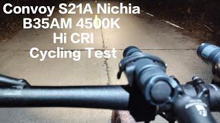 Cycling Test - Convoy S21A Nichia B35AM R9080 4500k High CRI 1500lm