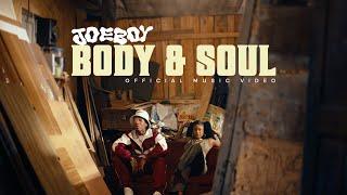 Joeboy - Body & Soul (Official Video)