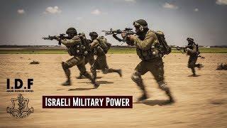  Israeli Military Power 2018  Israeli Army / "Soldiers Of Israel"